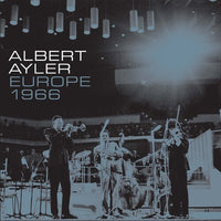 Ayler, Albert - Europe 1966