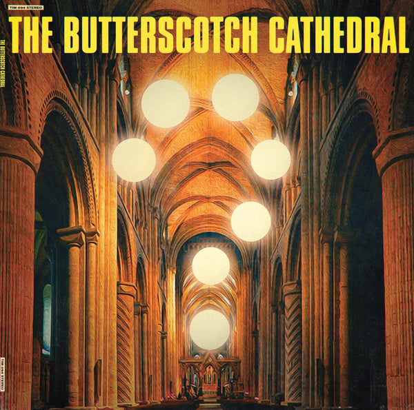 Butterscotch Cathedral, The - S/T (LP)