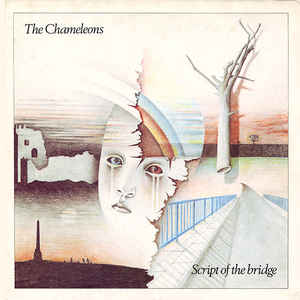 Chameleons, The - Script of the Bridge