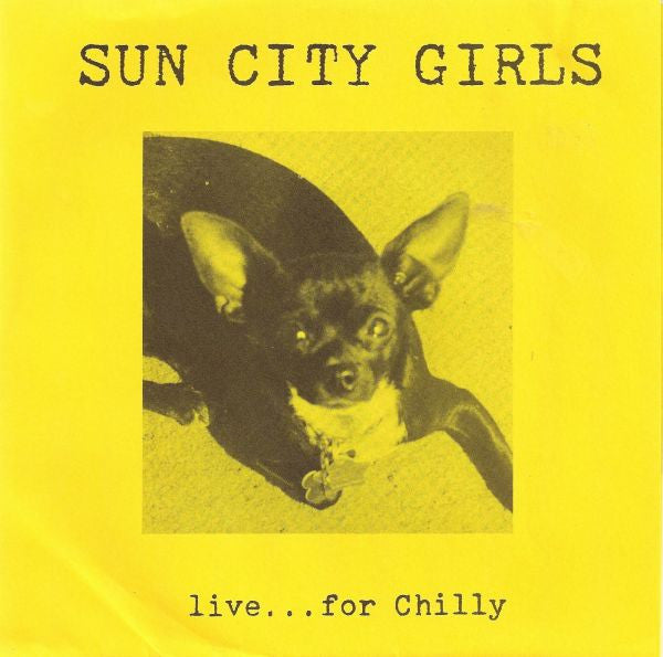 Sun City Girls - Live... For Chilly (7")