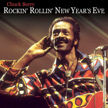 Berry, Chuck - Rockin' Rollin' New Year's Eve