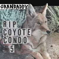Grandaddy - RIP Coyote Condo #5