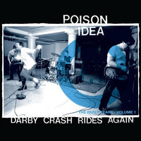 Poison Idea - Darby Crash Rides Again