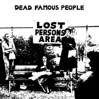 Dead Famous People - Lost Person's Area