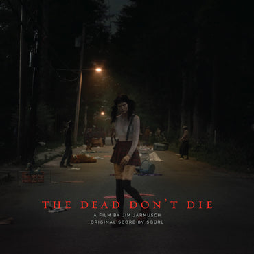 Squrl - The Dead Don't Die (Soundtrack)