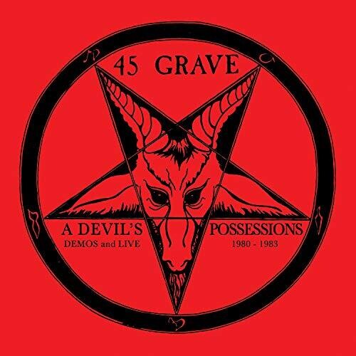 45 Grave - A Devil's Posessions: Demos and Live