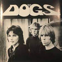 Dogs, The - Slash Your Face
