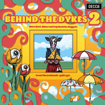 V/A - Behind The Dykes 2: More Beat, Blues And Psychedelic Nuggets From The Lowlands 1966-1971 (Compilation)