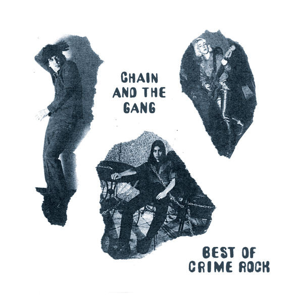 Chain & The Gang - Best of Crime Rock