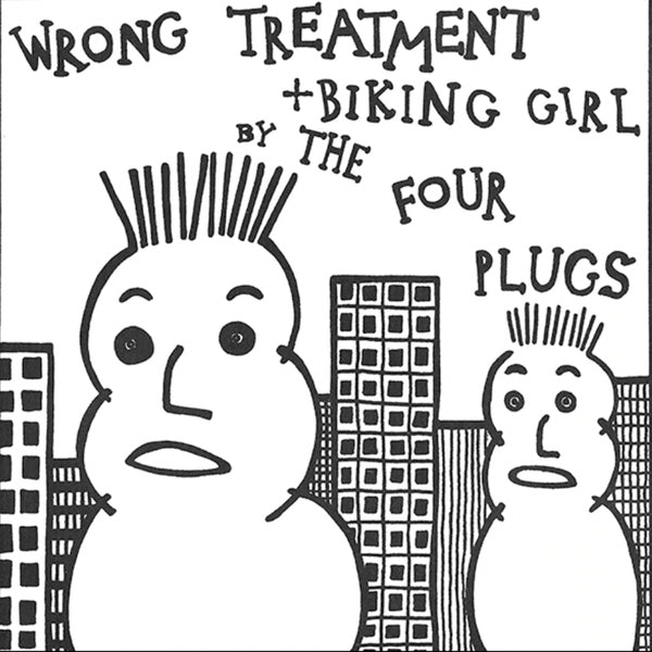 Four Plugs, The - Wrong Treatment / Bikini Girl (7")