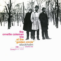 Coleman, Ornette - At The Golden Circle Stockholm, Vol. 1