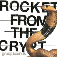 Rocket From The Crypt - Group Sounds