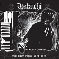 Hakuchi - The Best Works 1991-1994