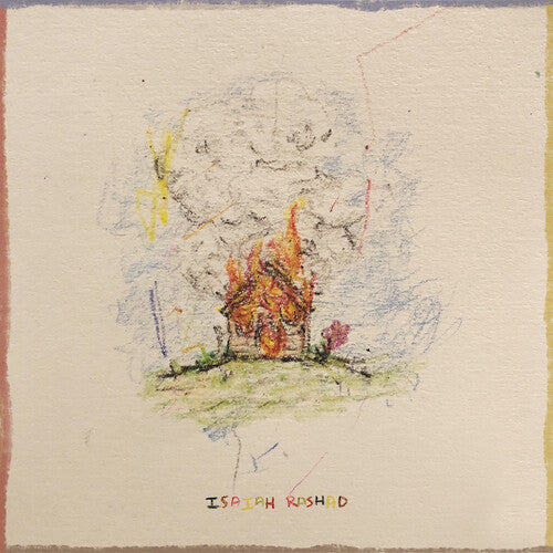Rashad, Isaiah - The House Is Burning