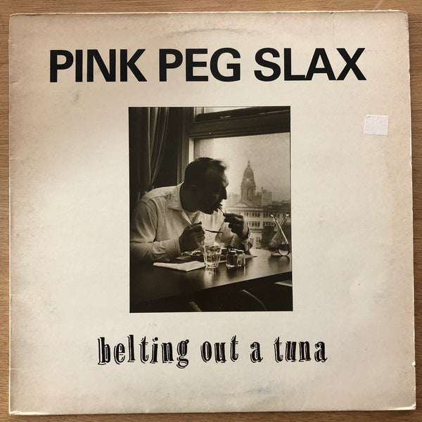 Pink Peg Slax - Belting Out a Tuna