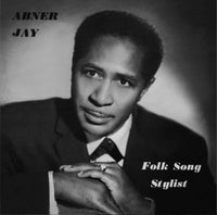 Jay, Abner - Folk Song Stylist