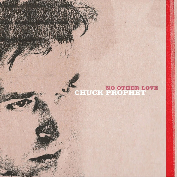 Prophet, Chuck - No Other Love