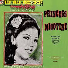 Princess Nicotine - Folk and Pop Sounds of Myanmar: Vol. 1