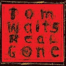 Waits, Tom - Real Gone