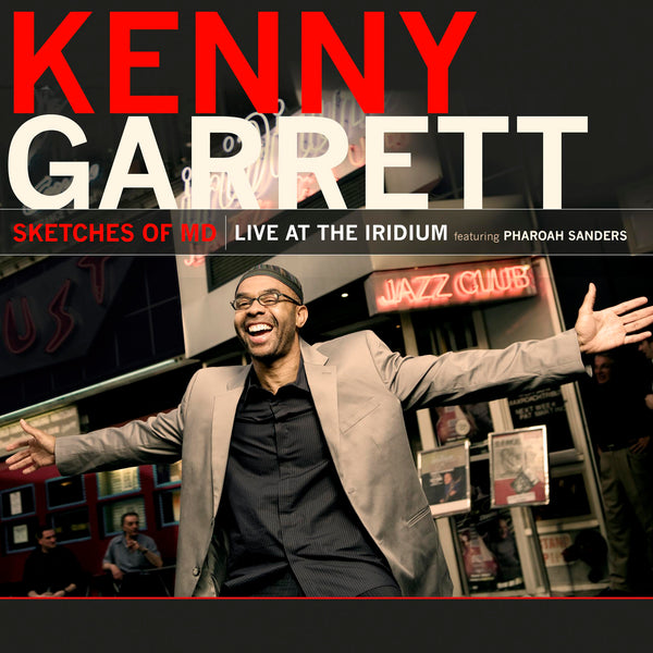 Garrett, Kenny feat. Pharoah Sanders -  Sketches Of MD: Live At The Iridiu