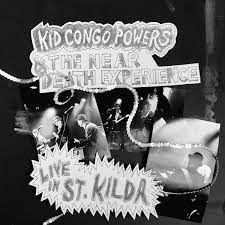 Kid Congo Powers and the Near Death Experience - Live In St. Kilda