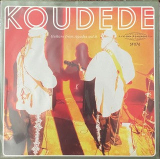 Koudede - Guitars from Agadaz Vol. 6 (7")