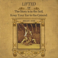 Bright Eyes - Lifted, Or the Story Is...