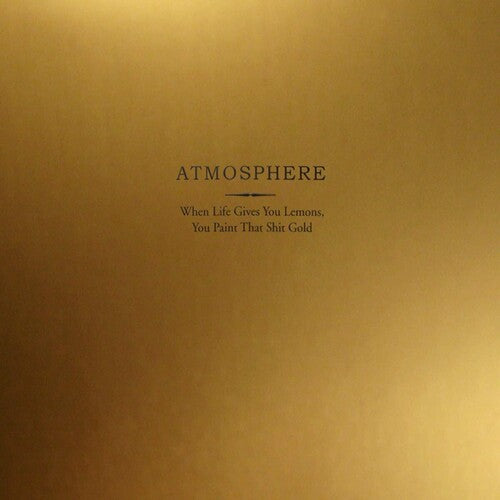 Atmosphere - When Life Gives You Lemons...
