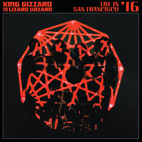 King Gizzard & the Lizard Wizard - Live In San Francisco '16
