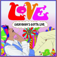 Love - Everybody's Gotta Live