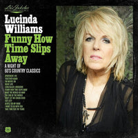Williams, Lucinda - Lu's Jukebox Vol. 4: Funny How Time Slips Away