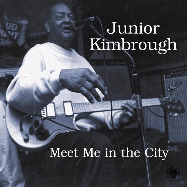 Kimbrough, Junior - Meet Me In The City