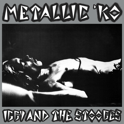 Iggy & the Stooges - Metallic K.O.