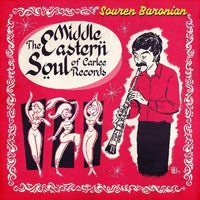 Baronian, Souren - Middle Eastern Soul Of Carlee Records