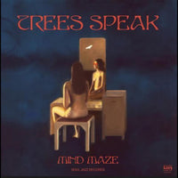 Trees Speak - Mind Maze