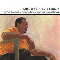 Mingus, Charles - Mingus Plays Piano