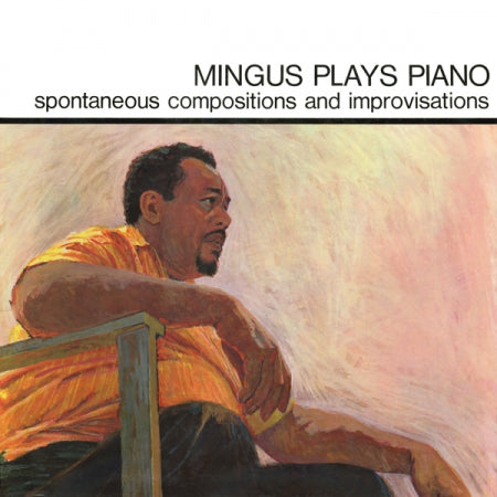 Mingus, Charles - Mingus Plays Piano