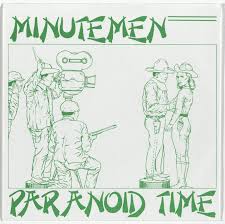 Minutemen ‎- Paranoid Time (7")