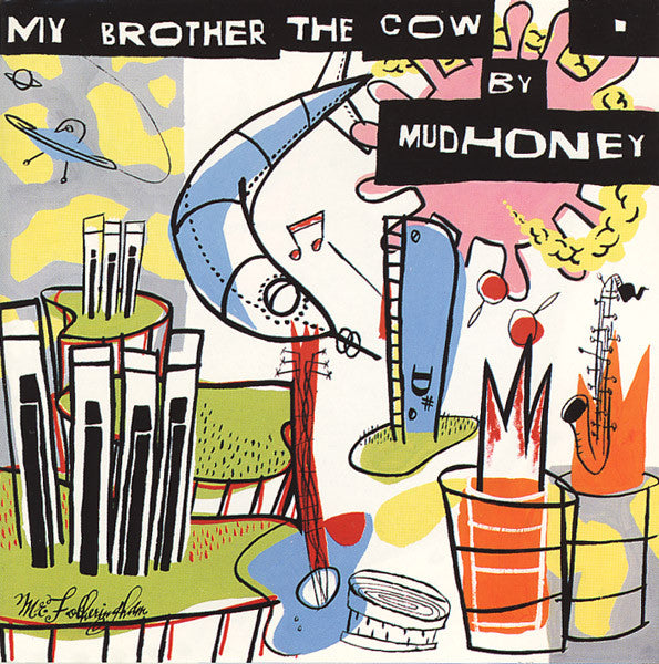 Mudhoney - My Brother the Cow