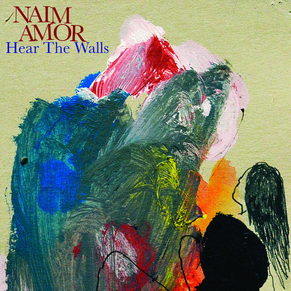 Amor, Gabriel Naim - Hear The Walls