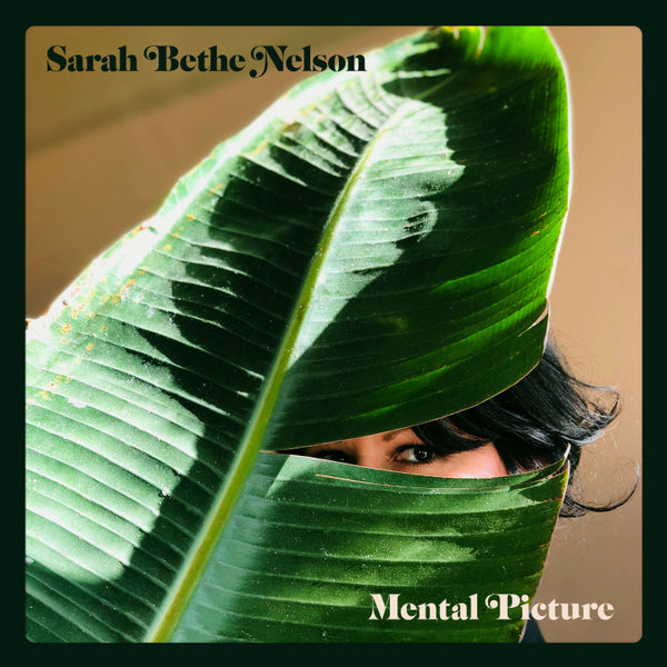 Nelson, Sarah Bethe - Mental Picture