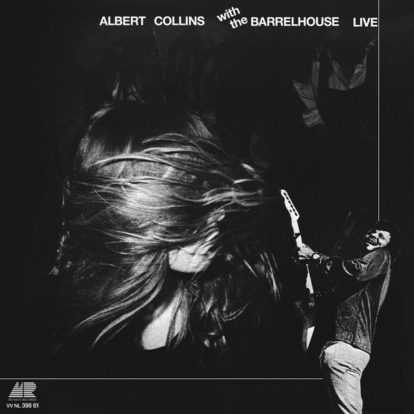 Collins, Albert - Albert Collins with the Barrelhouse Live