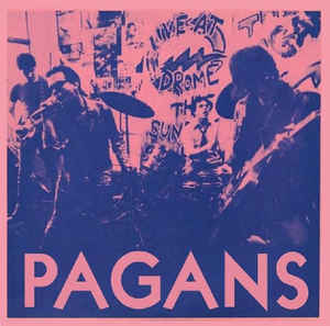 Pagans - Street Where Nobody Lives (7")