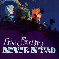 Pink Fairies, The - Never Never Land