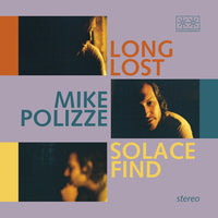 Polizze, Mike - Long Lost Solace Find
