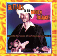 V/A - Guitars of the Golden Triangle: Folk and Pop Music from Myanmar (Compilation)