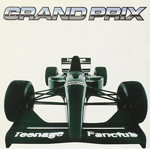 Teenage Fanclub - Grand Prix