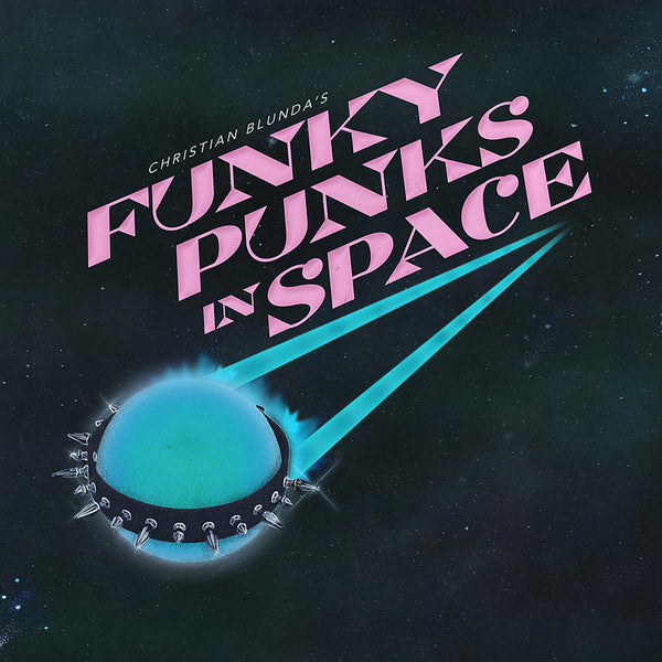 Blunda, Christian - Funky Punks In Space