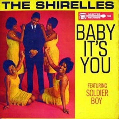 Shirelles, The - Baby It's You