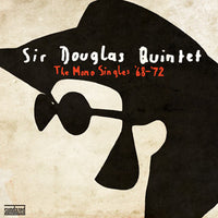 Sir Douglas Quintet - The Mono Singles '68-'72